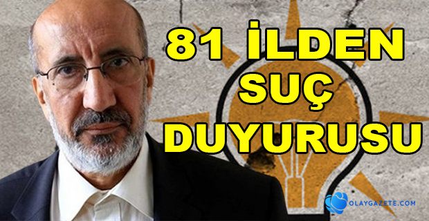 AKP, DİLİPAK HAKKINDA 81 İLDE SUÇ DUYURUSUNDA BULUNUYOR