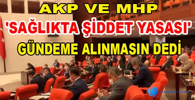 AKP-MHP OYLARIYLA REDDEDİLDİ