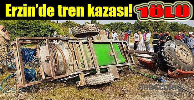 Erzin’de tren kazası!