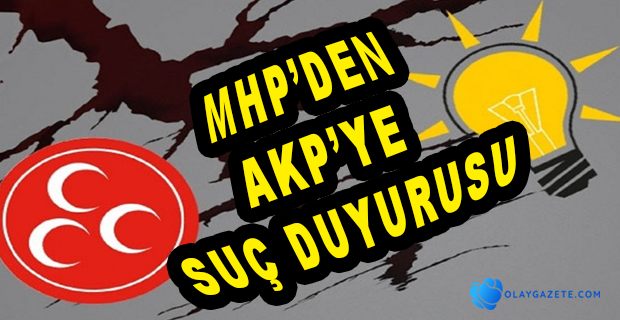 MHP’DEN AKP’YE  İHALEDE USULSÜZLÜK YAPILDIĞI İDDİASIYLA SUÇ DUYURUSU