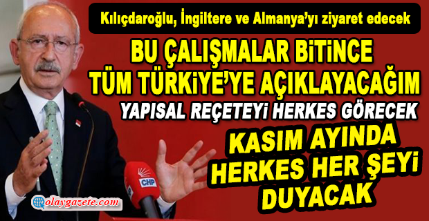 KILIÇDAROĞLU, KASIM AYINDA YENİ EKONOMİK PARADİGMAYI AÇIKLAYACAĞINI DUYURDU