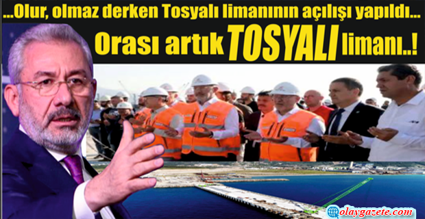 TOSYALI İSKENDERUN LİMANINDA İLK GEMİ YANAŞTI