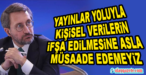 FAHRETTİN ALTUN: “GÖRSEL VE İŞİTSEL MEDYADA SUÇLARA KARŞI TEDBİR ALMAK, DEVLET İÇİN TOPLUMU KONTROL ETME MEKANİZMASI DEĞİL VATANDAŞLARA KARŞI SORUMLULUĞUDUR