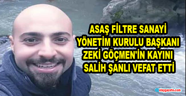  ZEKİ GÖÇMEN’İN KAYINI VEFAT ETTİ