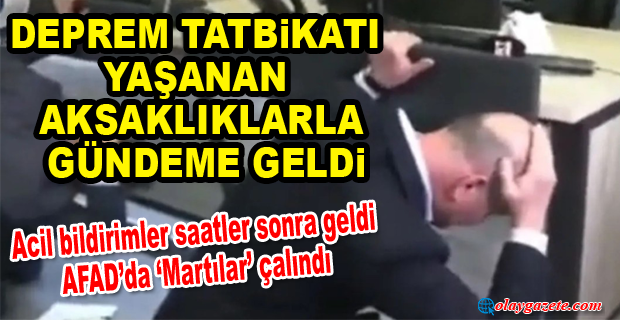 GENEL DEPREM TATBİKATI FİYASKOYA DÖNDÜ