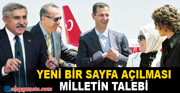 YENİ BİR SAYFA AÇILMASI MİLLETİN TALEBİ 