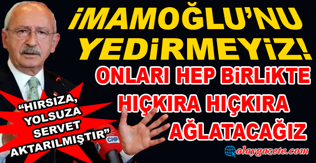 CHP LİDERİ KILIÇDAROĞLU