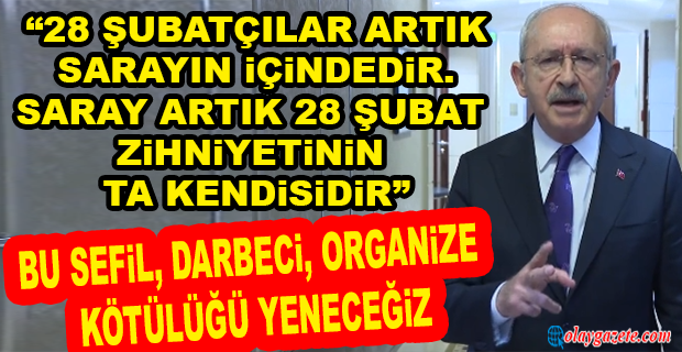 CHP LİDERİ KILIÇDAROĞLU: MORALİNİZİ BOZMAYIN. HAK GALİP GELECEK, SONUNDA HALK GALİP GELECEK