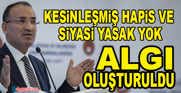 ADALET BAKANI BOZDAĞ’DAN İMAMOĞLU AÇIKLAMASI 