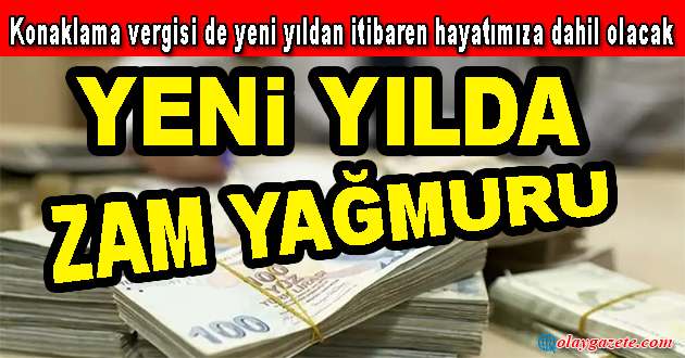 VERGİ VE HARÇLARDA ÖDENECEK TUTARLAR YENİ YILDAN İTİBAREN ARTIYOR	