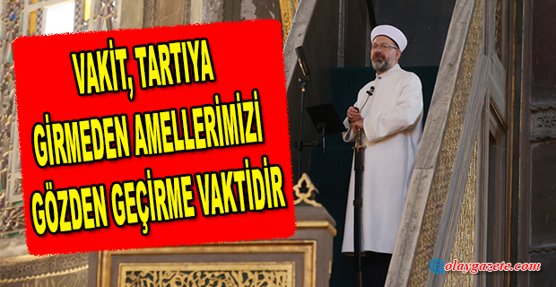 DİYANET İŞLERİ BAŞKANI ERBAŞ, AYASOFYA’DA YİNE KILIÇLA HUTBE OKUDU
