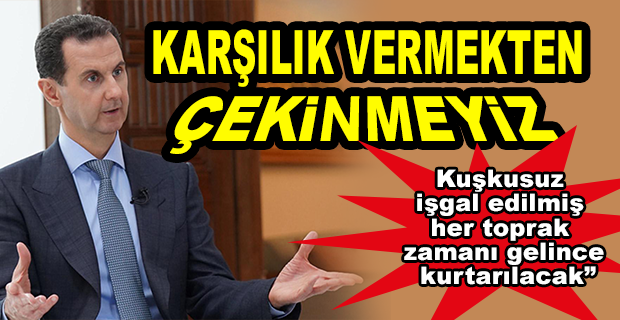 TÜRKİYE’NİN SURİYE OPERASYONU GÜNDEMDEYKEN ESAD’DAN AÇIKLAMA GELDİ