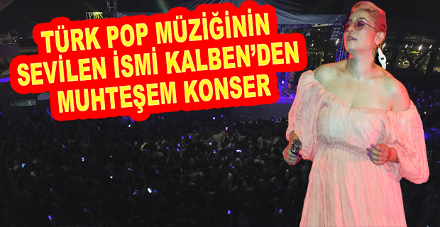 EXPO’DA SAHNE KALBEN’İN