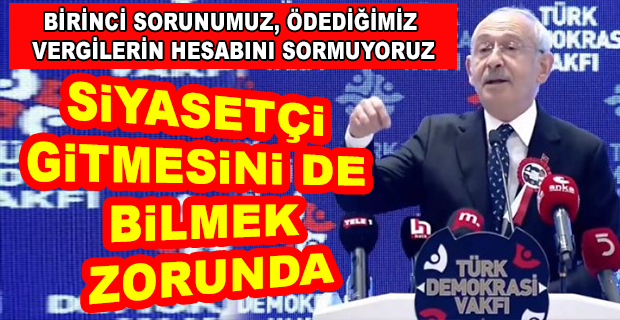 KILIÇDAROĞLU: 
