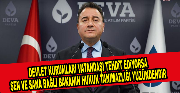 BABACAN: SAYIN ERDOĞAN, ÇIK VE GEREĞİNİ YAP