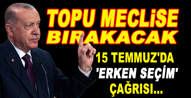 ERDOĞAN İÇİN FLAŞ 