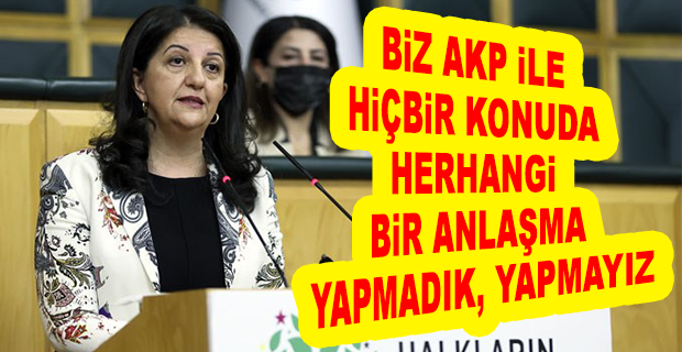 BULDAN:AKP İLE ANLAŞMA YAPANLAR BELLİDİR