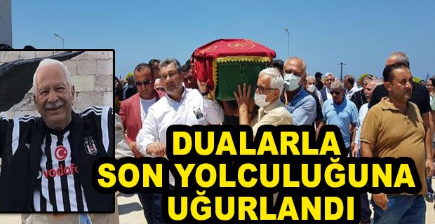 UYSAL AİLESİNİN BÜYÜĞÜ EDİP UYSAL TOPRAĞA VERİLDİ…