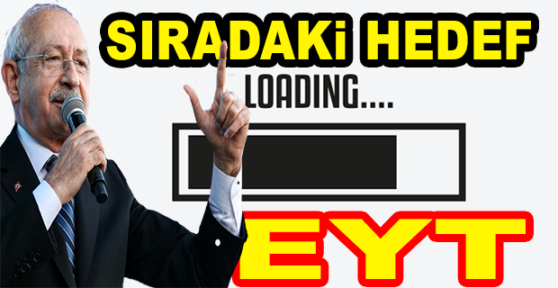 KYK BORÇLARI KARARININ ARDINDAN KILIÇDAROĞLU