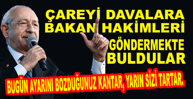KILIÇDAROĞLU: 