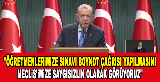 ERDOĞAN: KABİNE TOPLANTISININ ARDINDAN AÇIKLAMA YAPTI