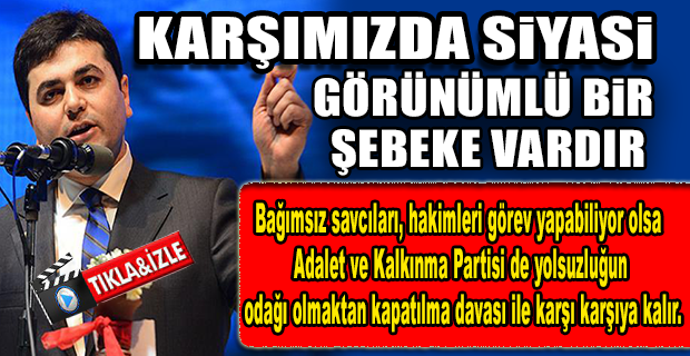 UYSAL: BUGÜN BAĞIMSIZ SAVCILAR, HAKİMLER GÖREV YAPABİLİYOR OLSA AKP YOLSUZLUĞUN ODAĞI OLMAKTAN KAPATILMA DAVASI İLE KARŞI KARŞIYA KALIR