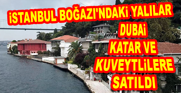 BOĞAZ YALILARI TEK TEK SATILIYOR