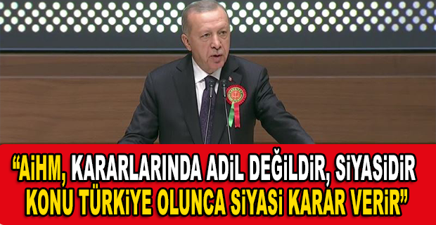 ERDOĞAN: BİRİLERİ, ÜLKEMİZİN ADALET SİSTEMİNİ SUÇ ÇETELERİNİN KİRLİ OYUNLARINA KURBAN ETMEK İÇİN VAR GÜCÜYLE UĞRAŞIYOR. BÖYLE BİR REZİLLİĞE ASLA İZİN VERMEYECEĞİZ