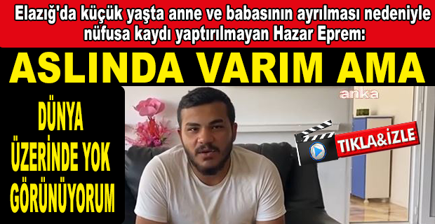 KİMLİĞİNİ ÇIKARTAMAYAN 21 YAŞINDAKİ VATANDAŞ: 