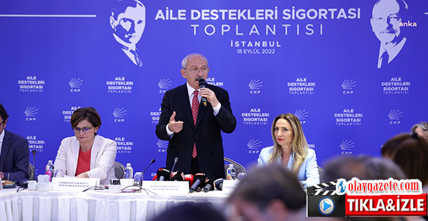 KILIÇDAROĞLU: “TEMEL AMAÇ HER AİLEDE ASGARİ BİR SİGORTALININ ÇALIŞMASINA ORTAM YARATMAK”