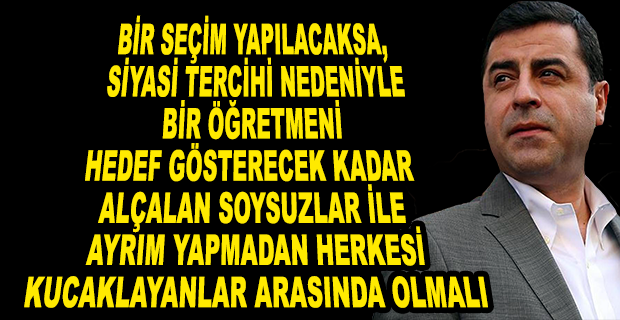 DEMİRTAŞ: BAŞKA YOLU YOK, MUTLAKA KAZANACAĞIZ
