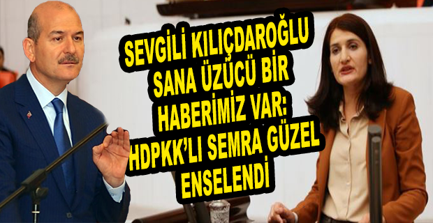 SÜLEYMAN SOYLU: SEMRA GÜZEL, EDİRNE’YE GİDERKEN MİT VE İSTANBUL EMNİYETİ