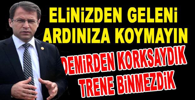 ERYILMAZ:MEMLEKETİN VE VATANDAŞLARIMIZIN HAKLARINI KORUMANIN BİR BEDELİ OLDUĞUNU BİLİYORUM 