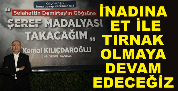 KILIÇDAROĞLU: BAY KEMAL’İN ŞEHRE ZİYARETİNİ PROVOKE ETMEK İÇİN, HER YERİ BUNLARLA DONATMIŞLAR