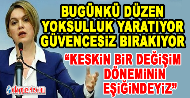 SELİN SAYEK BÖKE: “YENİ BİR DÜZENE İHTİYACIMIZ VAR. 