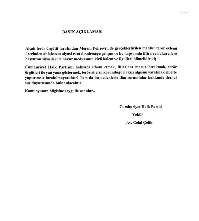 CHP, MERSİN’DEKİ SALDIRIYLA İLGİLİ PARTİYİ HEDEF ALAN AÇIKLAMALARA SUÇ DUYURUSUNDA BULUNACAK