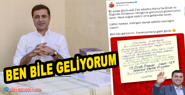 DEMİRTAŞ’TAN EMEK VE ÖZGÜRLÜK İTTİFAKI MİTİNGİNE ÇAĞRI!