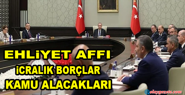 KABİNE TOPLANTISI KARARLARI AÇIKLANDI