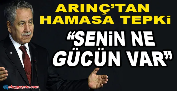 ARINÇ’TAN HAMAS’A TEPKİ