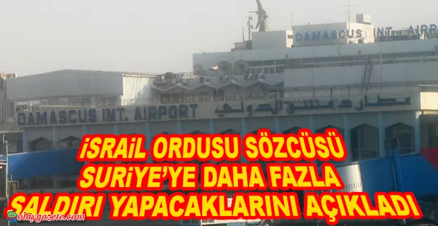 İSRAİL, ŞAM VE HALEP HAVALİMANLARINI VURDU!