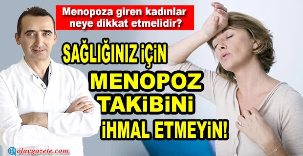 KADINLARDA MENOPOZ SÜRECİ