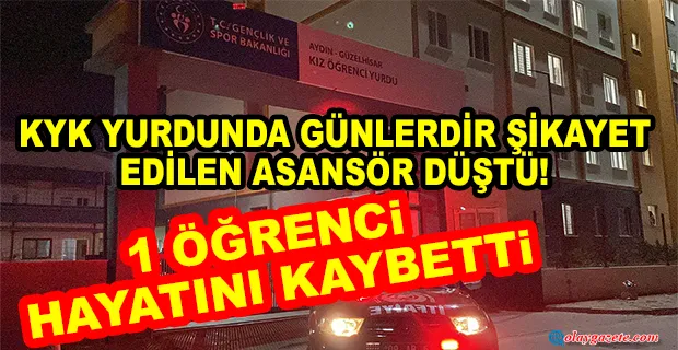 AYDIN’DA ÖĞRENCİ YURDUNDA ASANSÖR 7. KATTAN DÜŞTÜ: 1 ÖĞRENCİ ÖLDÜ