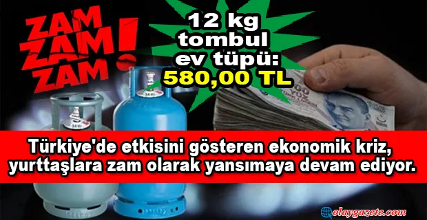 MUTFAK TÜPÜNE BİR ZAM DAHA GELDİ