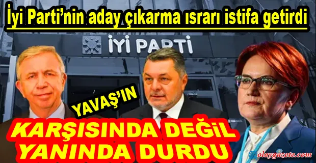 İYİ PARTİ ANKARA İL BAŞKANI KÖYLÜOĞLU