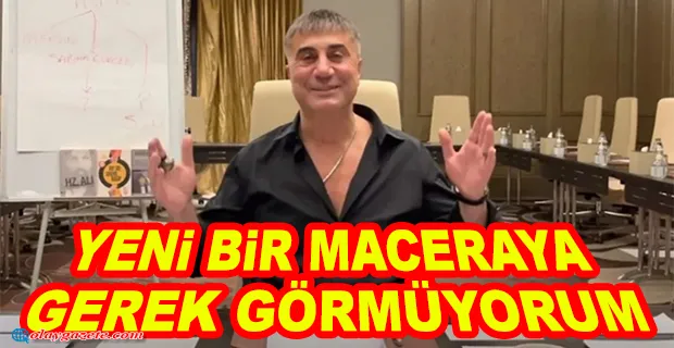 SEDAT PEKER, İKİ AY İÇİNDE TÜRKİYE