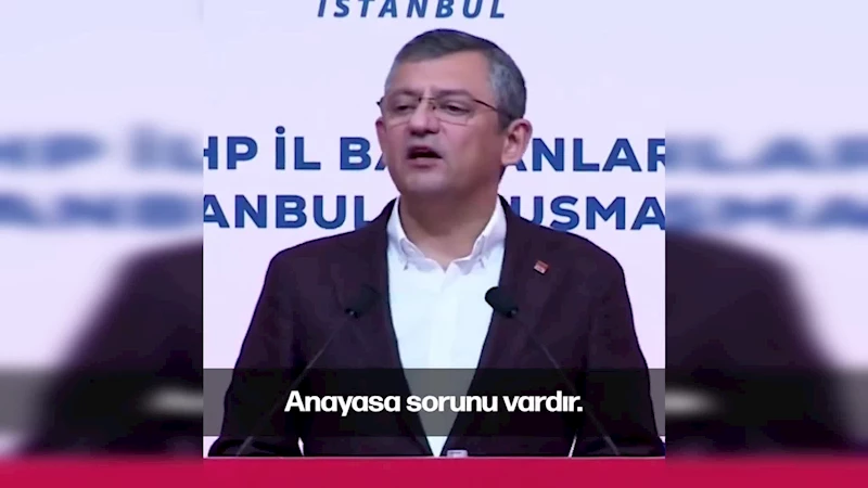 ÖZGÜR ÖZEL: ANAYASA