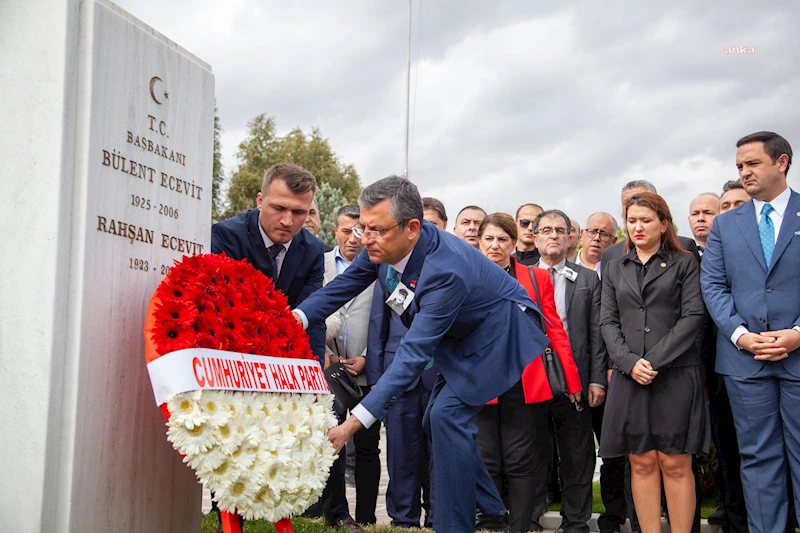 	ESKİ BAŞBAKAN BÜLENT ECEVİT, ÖLÜMÜNÜN 17. YIL DÖNÜMÜNDE MEZARI BAŞINDA ANILDI