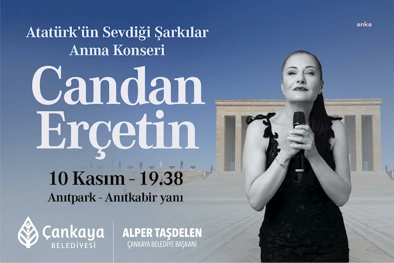 ÇANKAYA BELEDİYESİ ATATÜRK’Ü SEVDİĞİ ŞARKILARLA ANACAK