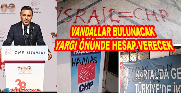 ÖZGÜR ÇELİK’TEN CHP KARTAL İLÇE BAŞKANLIĞI’NA YAPILAN SALDIRIYA TEPKİ