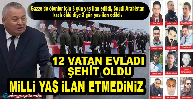 CEMAL ENGİNYURT: 12 ASKERİMİZ ŞEHİT OLDU HALA MİLLİ YAS İLAN ETMEDİNİZ